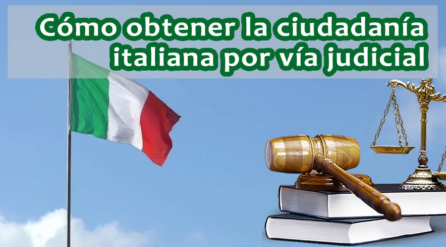 Obtener ciudadania italiana por via judicial